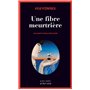 Une fibre meurtrière