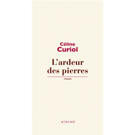 L'ardeur des pierres
