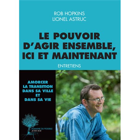 Le pouvoir d'agir ensemble, ici et maintenant