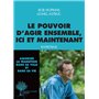 Le pouvoir d'agir ensemble, ici et maintenant