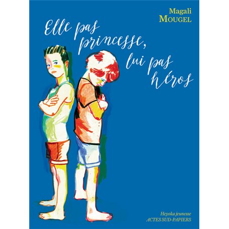 Elle pas princesse Lui pas héros