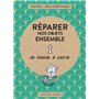 Réparer nos objets ensemble
