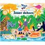 Jouer dehors