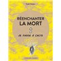 Réenchanter la mort