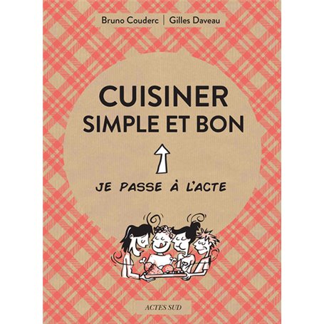 Cuisiner simple et bon
