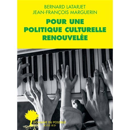 Pour une politique culturelle renouvelée