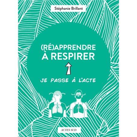 (Ré)apprendre à respirer