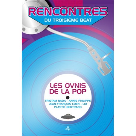 rencontres du troisieme beat - les ovnis de la pop
