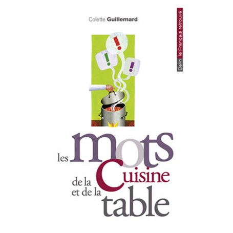 Les mots de la cuisine et de la table
