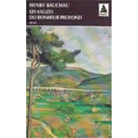 Les vallées du bonheur profond