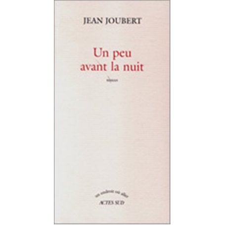 Un peu avant la nuit