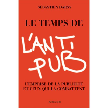 Le Temps de l'anti-pub
