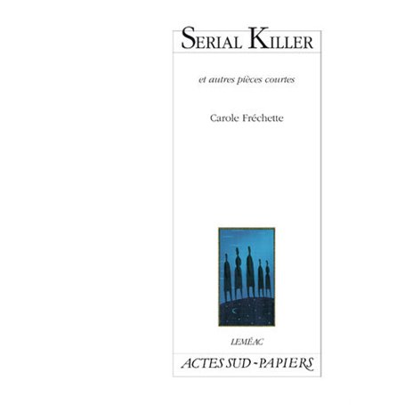 Serial killer et autres textes courts
