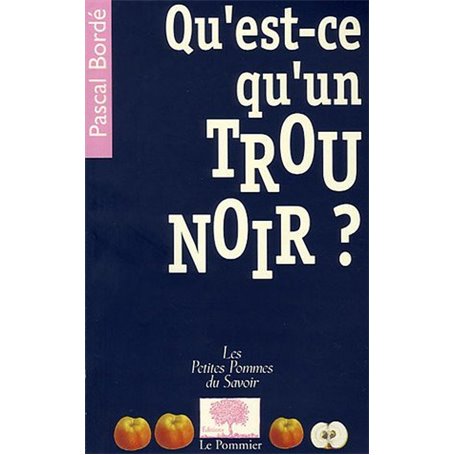 Qu'est-ce qu'un trou noir ?