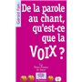 De la parole au chant, qu'est-ce que la voix ?