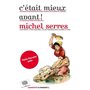 C'était mieux avant !