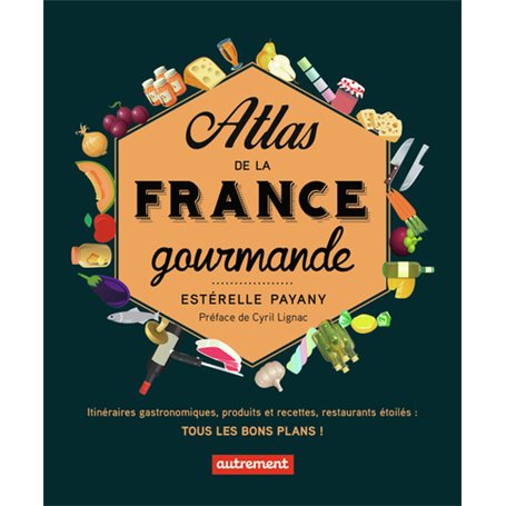 Atlas de la France gourmande