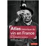 Atlas historique du vin en France