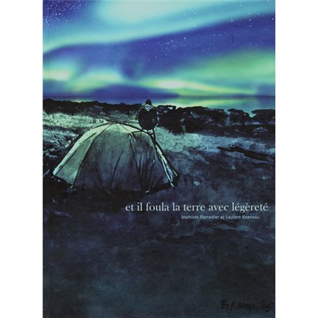 Et il foula la terre avec légèreté