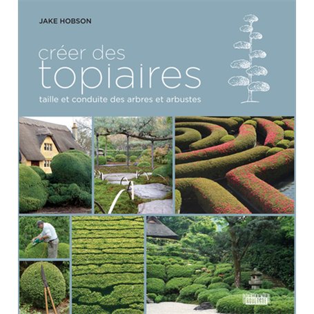 Créer des topiaires