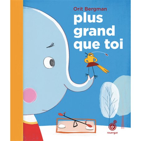 Plus grand que toi