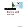 Fixer le ciel au mur