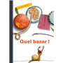 Quel bazar !
