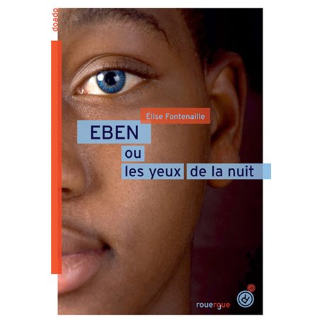 Eben ou les yeux de la nuit