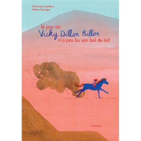 Le Jour où Vicky Dillon Billon n'a pas bu son bol de lait