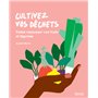 Cultivez vos déchets