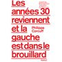 Les années 30 reviennent et la gauche est dans le brouillard