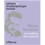 WALTER BENJAMIN - LA TRADITION DES VAINCUS