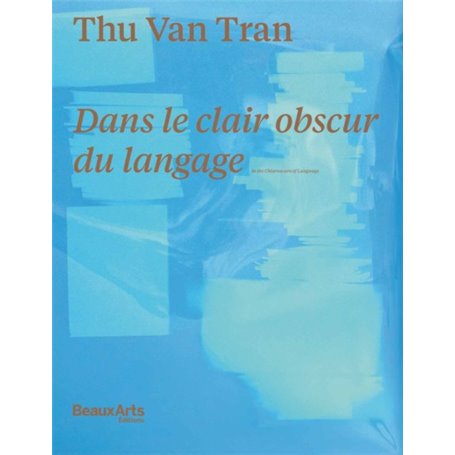 THU-VAN TRAN DANS LE CLAIR OBSCUR DU LANGAGE (FR-ANG)