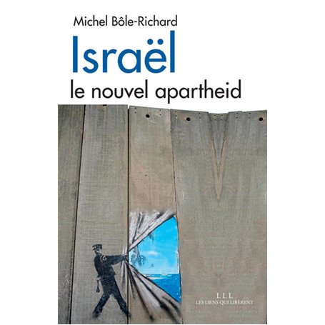 Israël, le nouvel apartheid