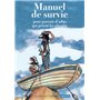 Manuel de survie pour parents d'ados qui pètent les plombs
