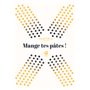 Mange tes pâtes !