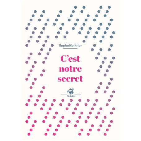 C'est notre secret
