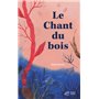 Le chant du bois
