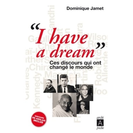 I have a dream ces discours qui ont change le monde
