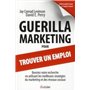 Guerilla marketing pour trouver un emploi