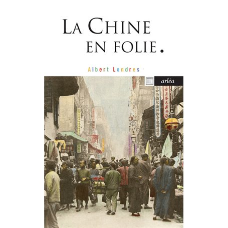 La Chine en folie