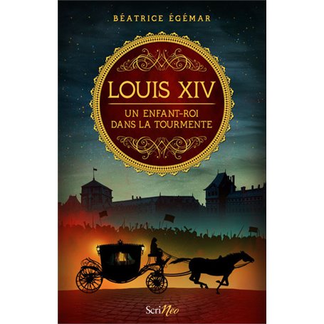 Louis XIV - Un enfant-roi dans la tourmente