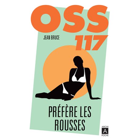 OSS 117 préfère les rousses