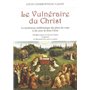 Le Vulnéraire du Christ - La mystérieuse emblématique des plaies du corps et du coeur de Jésus-Chris