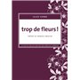 Trop de fleurs !