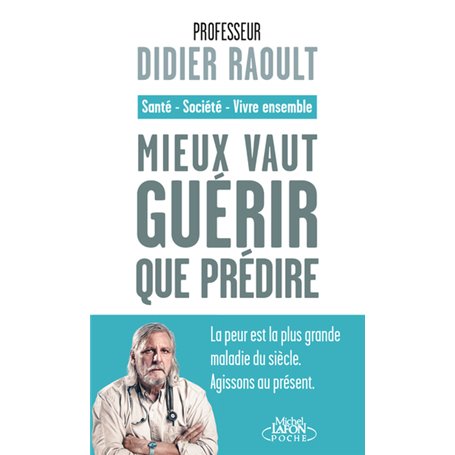 Mieux vaut guérir que prédire