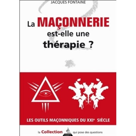 La Franc-maçonnerie est-elle une thérapie ?