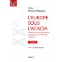 L'Europe sous l'acacia- tome 3 - Histoire des Franc-maçonneries européennes du XVIIIe siècle à nos