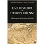 Une histoire de l'Europe païenne - A la découverte de nos racines spirituelles