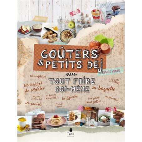 Goûter et petit-déjeuner : Tout faire soi-même